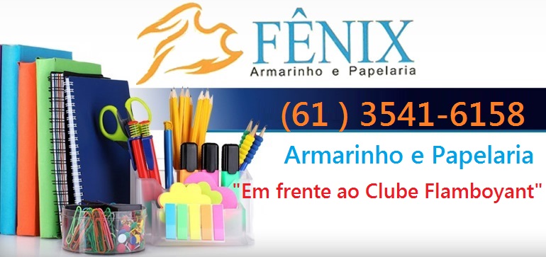Fênix Armarinho e Papelária - 61 3541-6158 